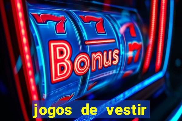 jogos de vestir noivas e maquiar